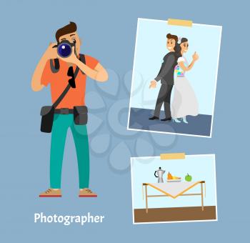 Photographer with digital camera and photographs. Wedding photo of groom next to bride, still life picture of fruits near teapot vector illustration.