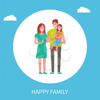 Happy family poster mother father and daughter on hands isolated in circle with cloud. Banner to promote awareness of issues relating to mutual relationships