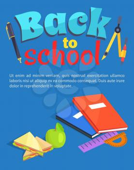 Back to school poster with text and stationery equipment divider, pencil, two books, sandwich snack and green apple near rulers vector illustration