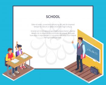 School poster frame for text with students boy and girl sitting at desk with open textbooks and teacher standing near blackboard vector illustration