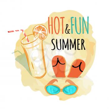 Hot and fun summer background, vector illustration of refreshing beverage with orange and pair of flip-flops on sand and sunglasses nearby