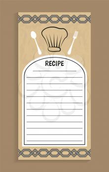 Recipe note and knife fork, recipe and empty lines to write information, ornaments and hat of chef, headline vector illustration isolated on brown