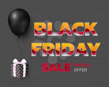 Black friday best cheap prices, sale of shops vector. Inflatable balloon present with bow and wrapping paper. Special offer, seasonal autumn sellout