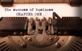 Vintage inscription made by old typewriter, The success of business, chapter one