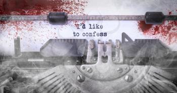 Bloody note - Vintage inscription made by old typewriter, Confession