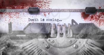 Bloody note - Vintage inscription made by old typewriter, Death is coming
