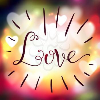 Love hand lettering on blur colorful background