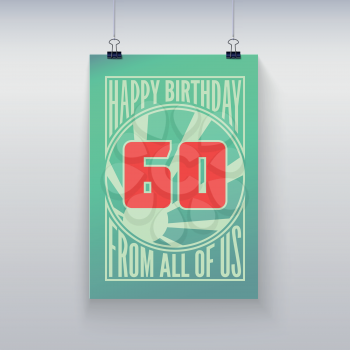 Vintage retro poster. Birthday greeting, sixty years, vector banner.