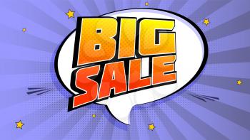 Big sale pop art splash background, explosion in comics book style. Advertising signboard, price reduction, sale with halftone dots, cloud, beams light on backdrop. Vector for ad, covers, posters.