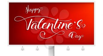Happy Valentines day. Billboard with design of typography and modern calligraphy in vintage, hipster style. Handwritten text lettering on red background. Vector illustration, eps10.