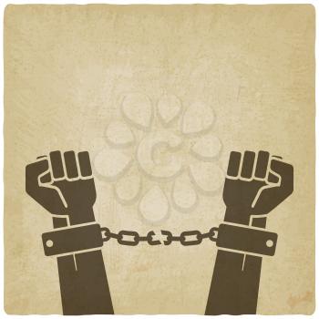 hands broken chains. freedom concept old background. vector illustration - eps 10