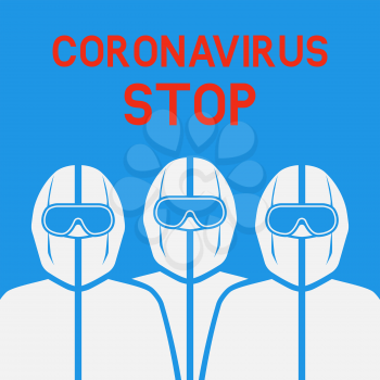 Doctors in protective suits on blue background. Stop the coronavirus concept. Vector illustration