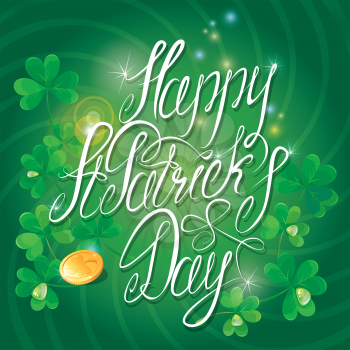 Holiday card with calligraphic words Happy St. Patrick`s Day. Shamrock and golden coin on dark green background 