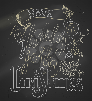 Chalk outline lettering on blackboard background. Hand-drawn candy cane, Christmas baubles, ribbon and holly berry. 