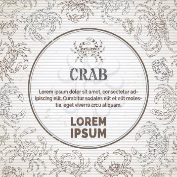 Various hand-drawn crabs on striped vintage background. Vector seafood menu template. There is place for your text in round frame.