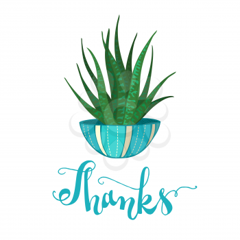 Cartoon cactus in blue flower pot on white background. Hand-written lettering Thanks. Card template made in vector.