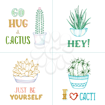Cactus and succulent plants in flower pots. Go hug a cactus. Hey! Just be yourself. I love cacti. Good for greeting cards, posters, invitations, etc.