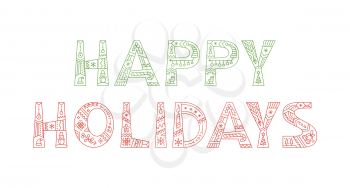 Happy holidays vector outline typography. Congratulation for festive greeting card, postcard. Creative green and red lettering with winter season ornaments. New Year banner, poster design