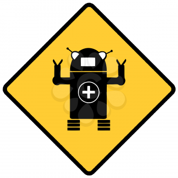 Royalty Free Clipart Image of a Robo-Medic Warning Sign