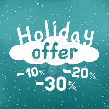 Holiday sale offer discount falls from cloud. Winter text on white cartoon cloud with discounts and snow falling. Seasonal stickers