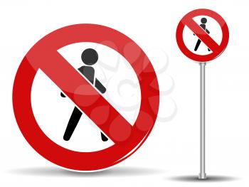Road sign Pedestrian traffic is prohibited. Red circle with crossed out man. Vector Illustration. EPS10