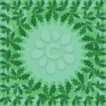 Background with a round framer of green oak leaves. Vector