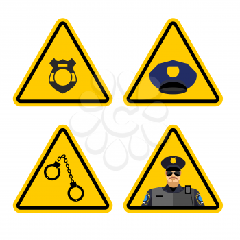 Warning sign police attention. Dangers yellow sign detention. badge and cap. Set road sign against cop. policeman caution