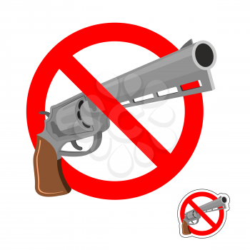 Stop gun. Prohibited entry of weapons. Colt crossed out. Emblem against revolver. Red prohibition sign. Ban murder

