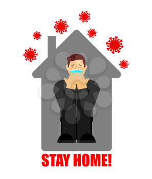 Stay at home. Man inside house. Coronavirus isolation mode. Quarantine from the virus. Pandemic.