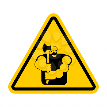 lumberjack Attention sign. Woodcutter Caution. Road yellow warning symbol
