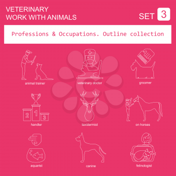 Professions and occupations outline icon set. Veterinary, work with animals. Flat linear design. Vector illustration