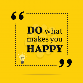 Inspirational motivational quote. Do what makes you happy. Simple trendy design.