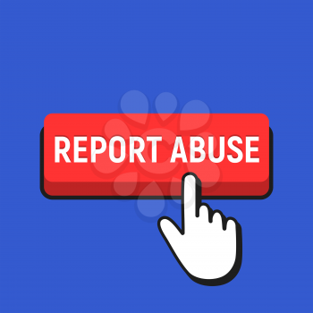 Hand Mouse Cursor Clicks the Report Abuse Button. Pointer Push Press Button Concept.