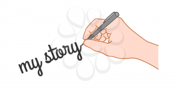 Hand with a pen writing word my story. Hand drawn style illustration