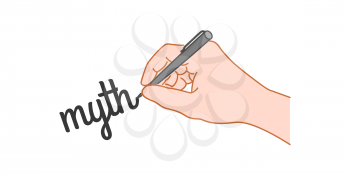 Hand with a pen writing word myth. Hand drawn style illustration