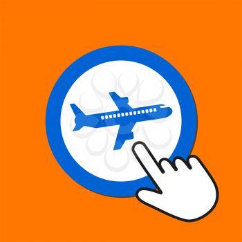 Airplane icon. Traveling concept. Hand Mouse Cursor Clicks the Button. Pointer Push Press
