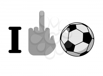 I hate football. Fuck symbol of hatred and soccer ball. Logo for anti fans
