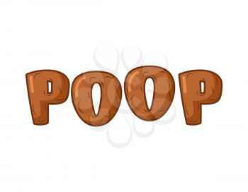 Poop Lettring on white background. Brown letters of shit. turd typography
