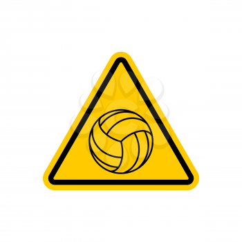 Attention volleyball. Danger yellow road sign. Games ball Caution

