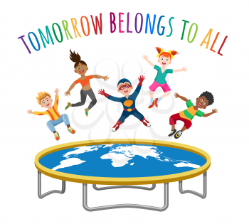Trampoline jumping children. Active cartoon kid with world map and wording tomorrow belongs to all, human freedom concept, vector illustration