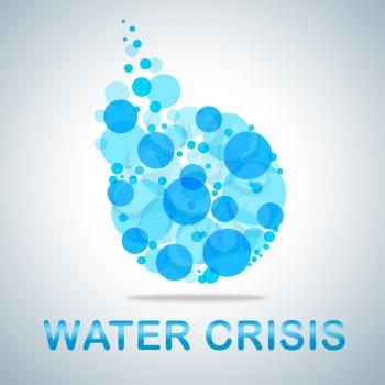 Water Crisis Indicating Dire Straits And Adversity