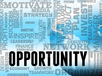 Opportunity Words Showing Business Possibilities And Chances