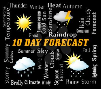 Ten Day Forecast Representing Bad Weather And Forecasting