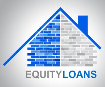 Equity Loans Showing House Bank Loan Funding