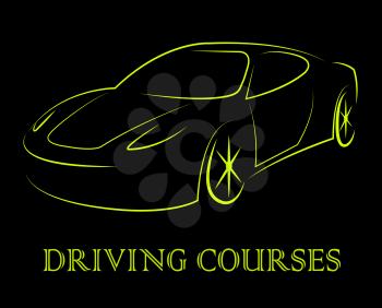Driving Courses Means Car Program Or Vehicle Driver Lesson