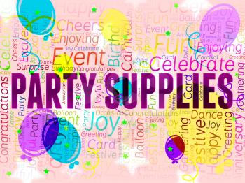 Party Supplies Representing Partying Shopping And Products