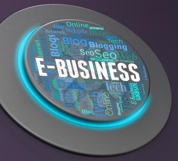 Ebusiness Button Representing Web Site And Corporation