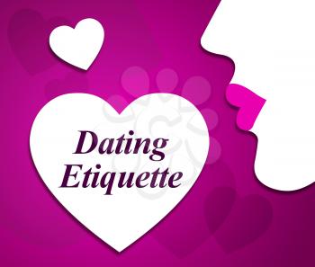Dating Etiquette Showing Respectful Ethical And Convention