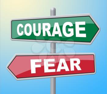 Courage Fear Showing Bravery Terrified And Courageousness