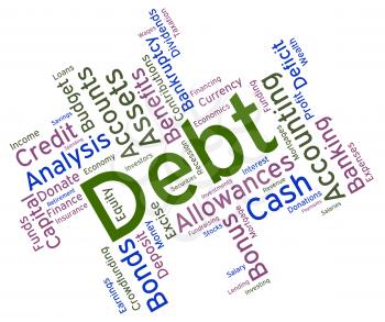 Debt Word Showing Financial Obligation And Liabilities 
